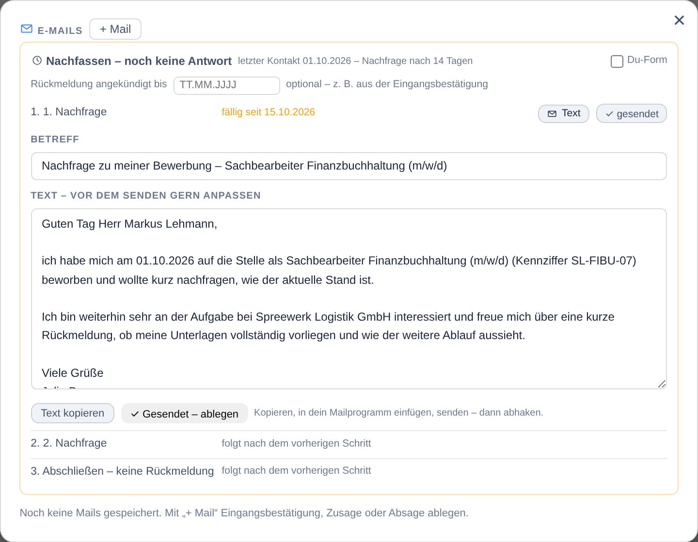 Nachfassen: erste Nachfrage fällig, Textvorschlag mit Betreff